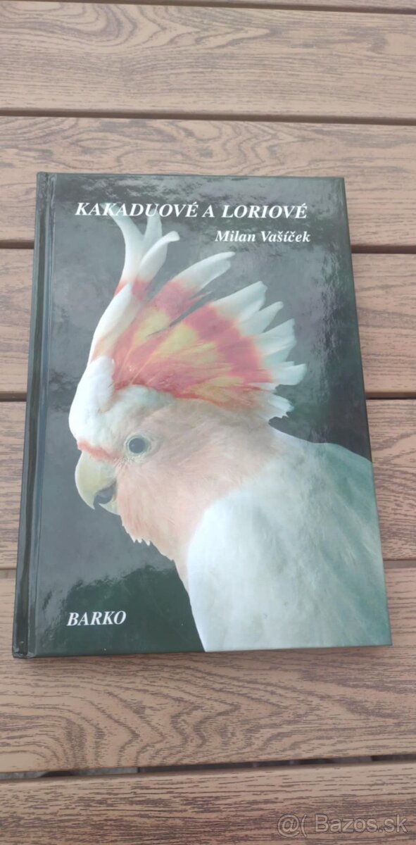 Milan Vašíček ...Kakadu a Loriové