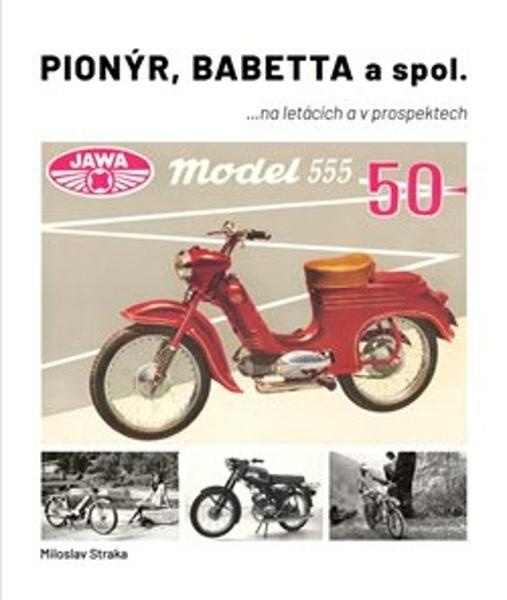 Pionýr, babetta a spol na plakatech a prospektech