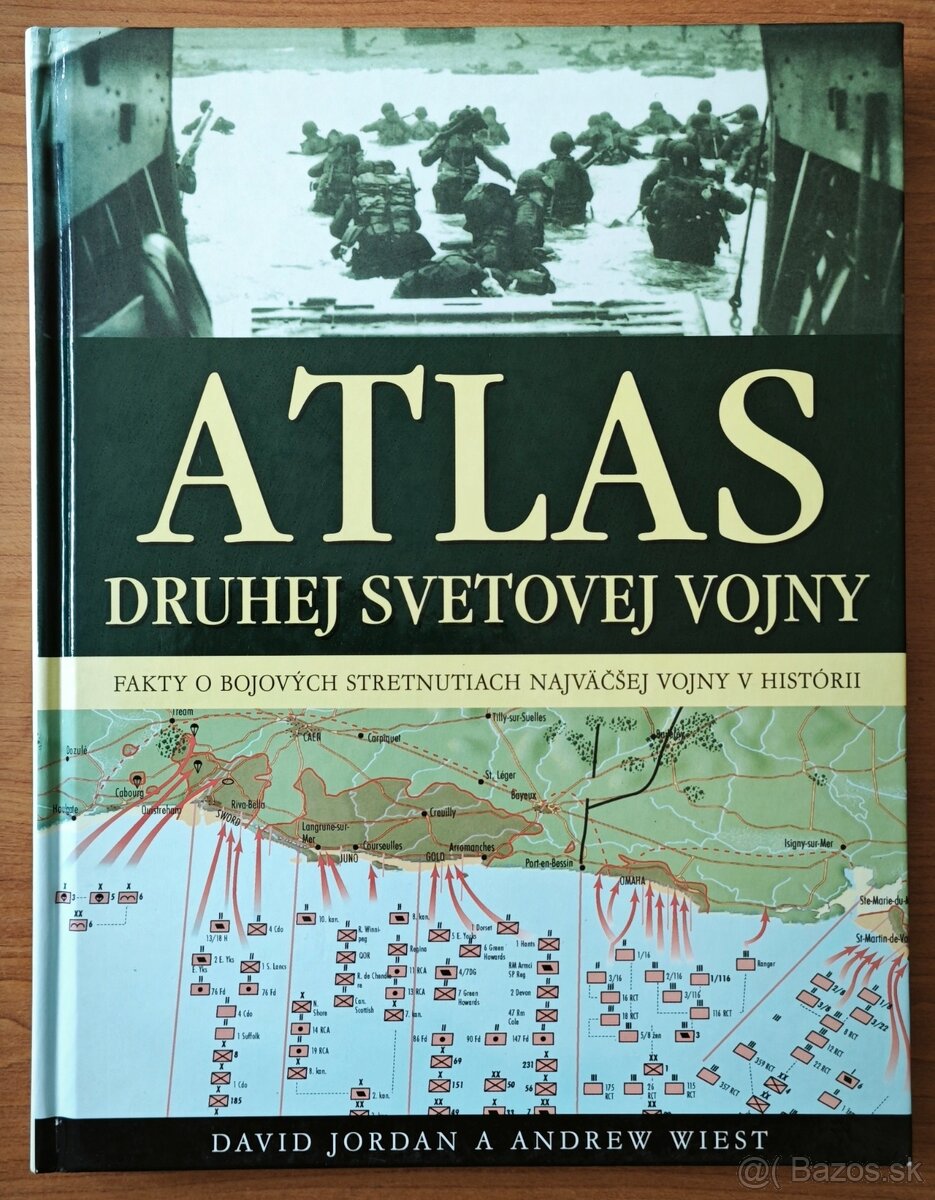 Atlas druhej svetovej vojny - Andrew Wiest, David Jordan