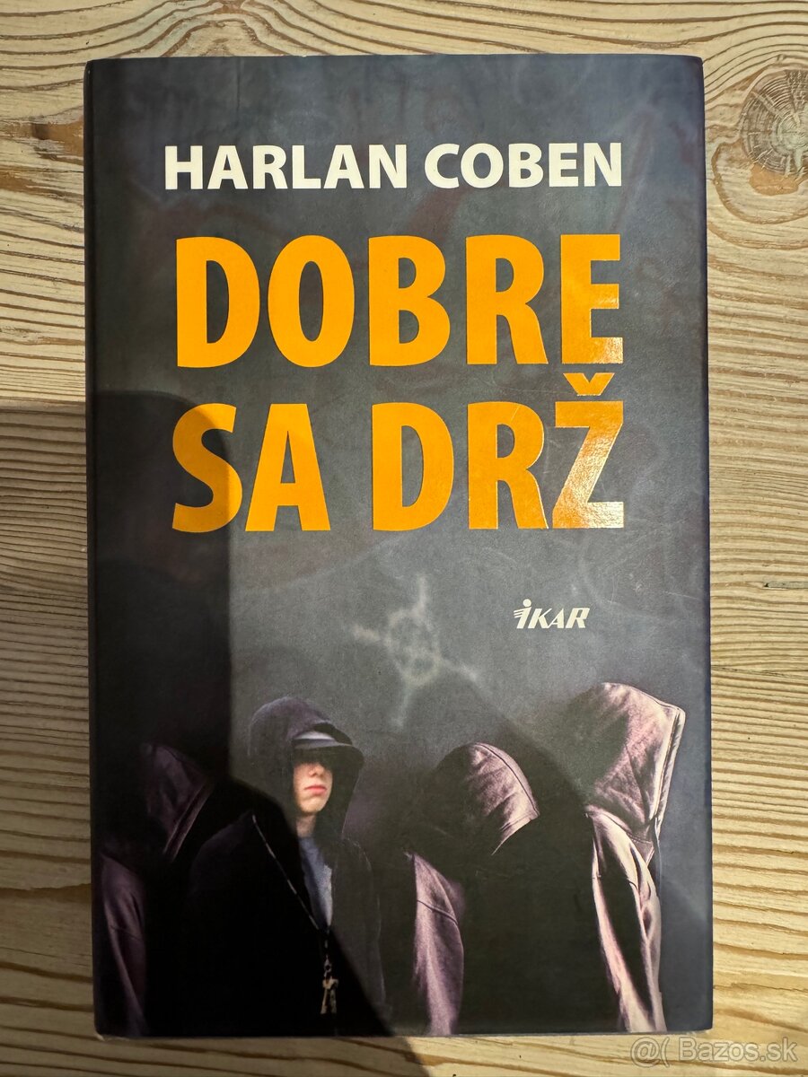 Dobre sa drž - Harlan Coben