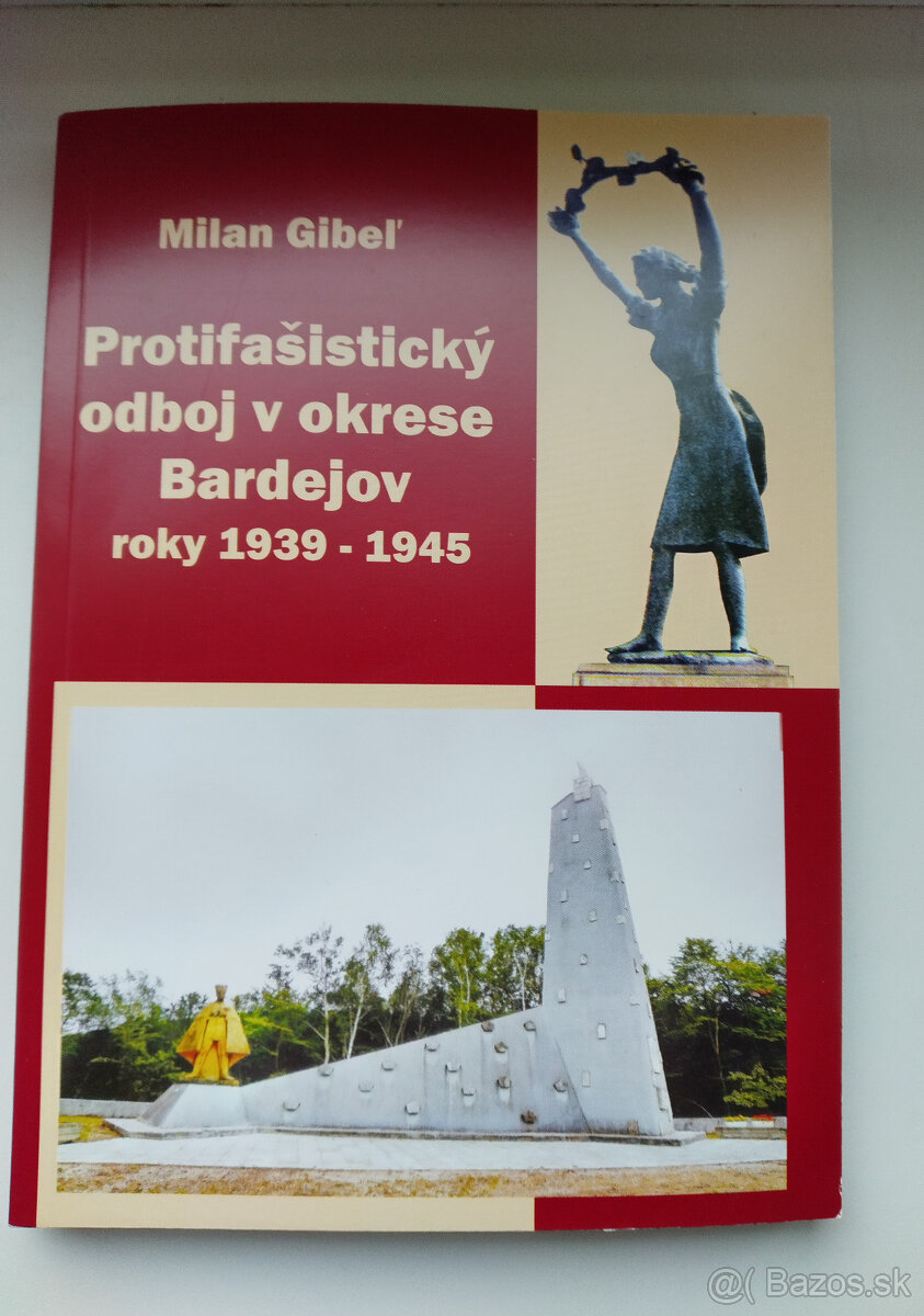 Kniha od autora: M. Gibeľ, Protifašistický odboj v okrese BJ
