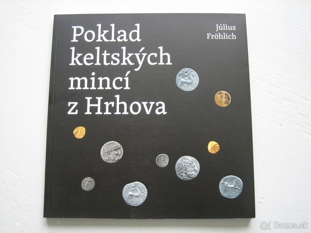 Poklad keltských mincí z Hrhova, Július Frohlich.