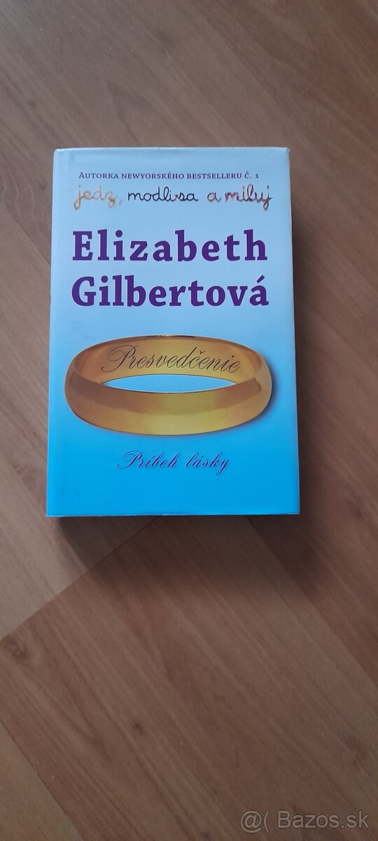 Gilbertová: Presvedčenie