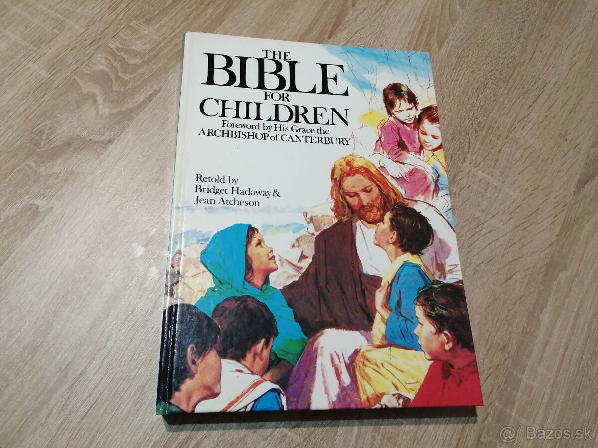 The Bible for Children--Foreword by His Grace the Archbishop