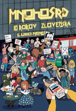 Ľubomír Nemeš - Mnohosrd 10 rokov Zlovenska