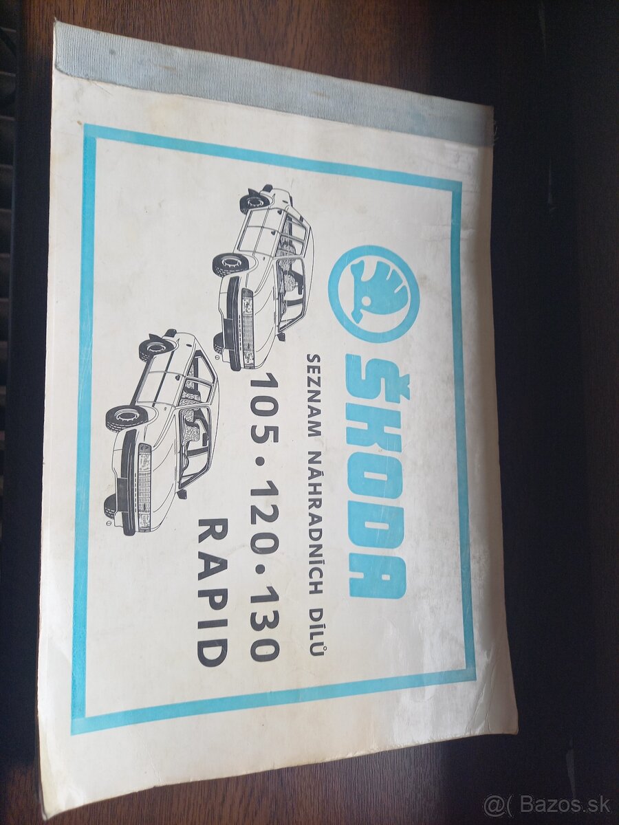 Zoznam nahradnych dielov ŠKODA 105 120 130 RAPID