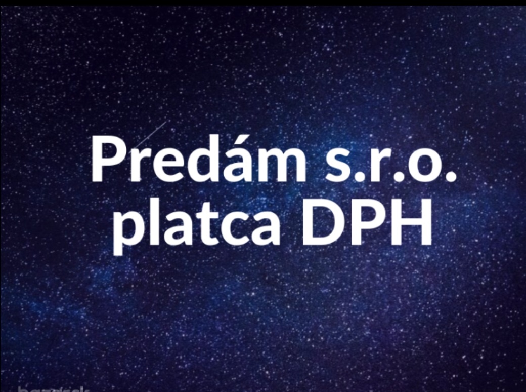 Predám novozaloženú s.r.o., platca DPH