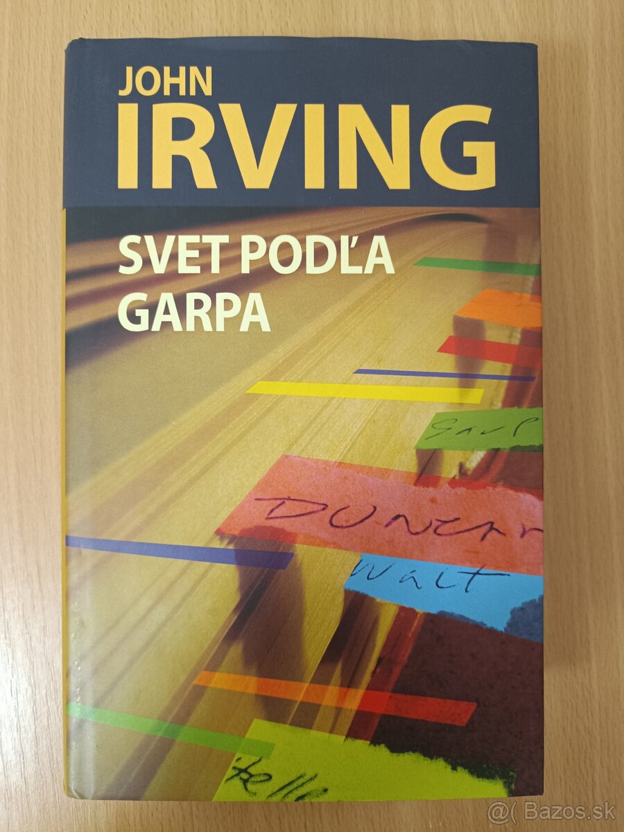 John Irving - Svet podľa Garpa.