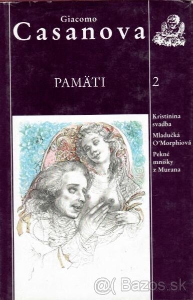 Giacomo Casanova Pamäti 1+2, 1989, 1990 vyd Slov. Spisovateľ