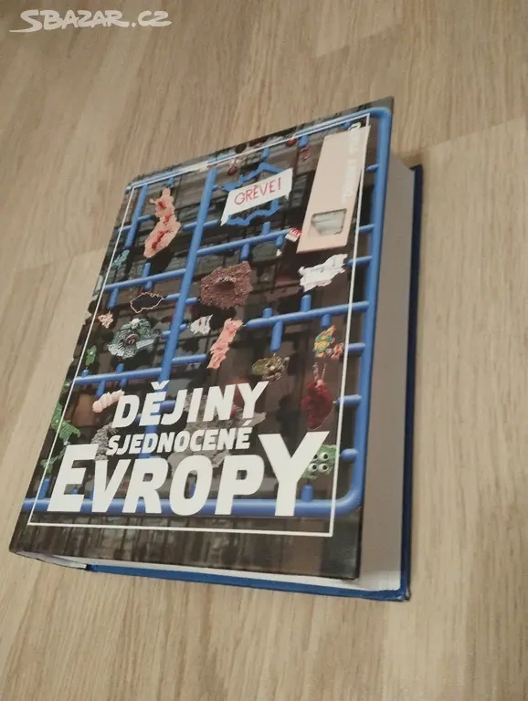 Dějiny Sjednocené Evropy (edice Dějiny států)