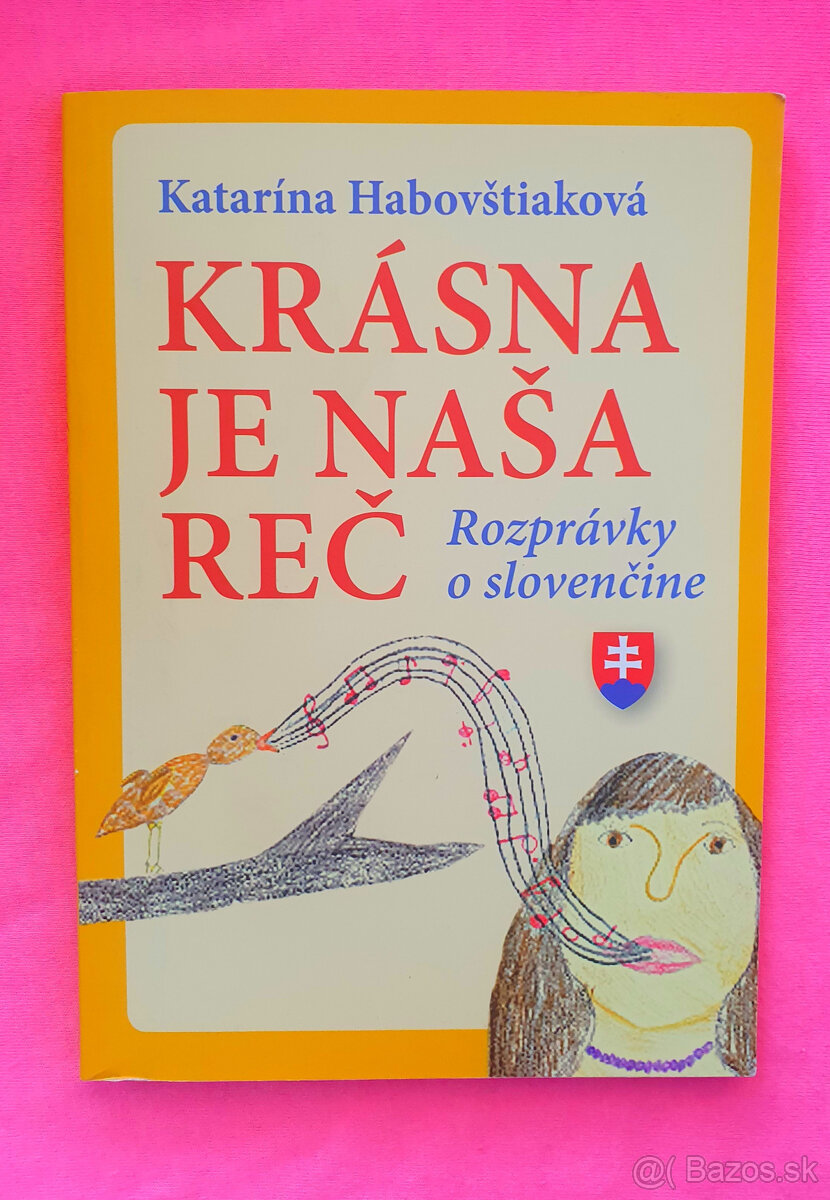 Krásna je naša reč. Slovenské rozprávky.