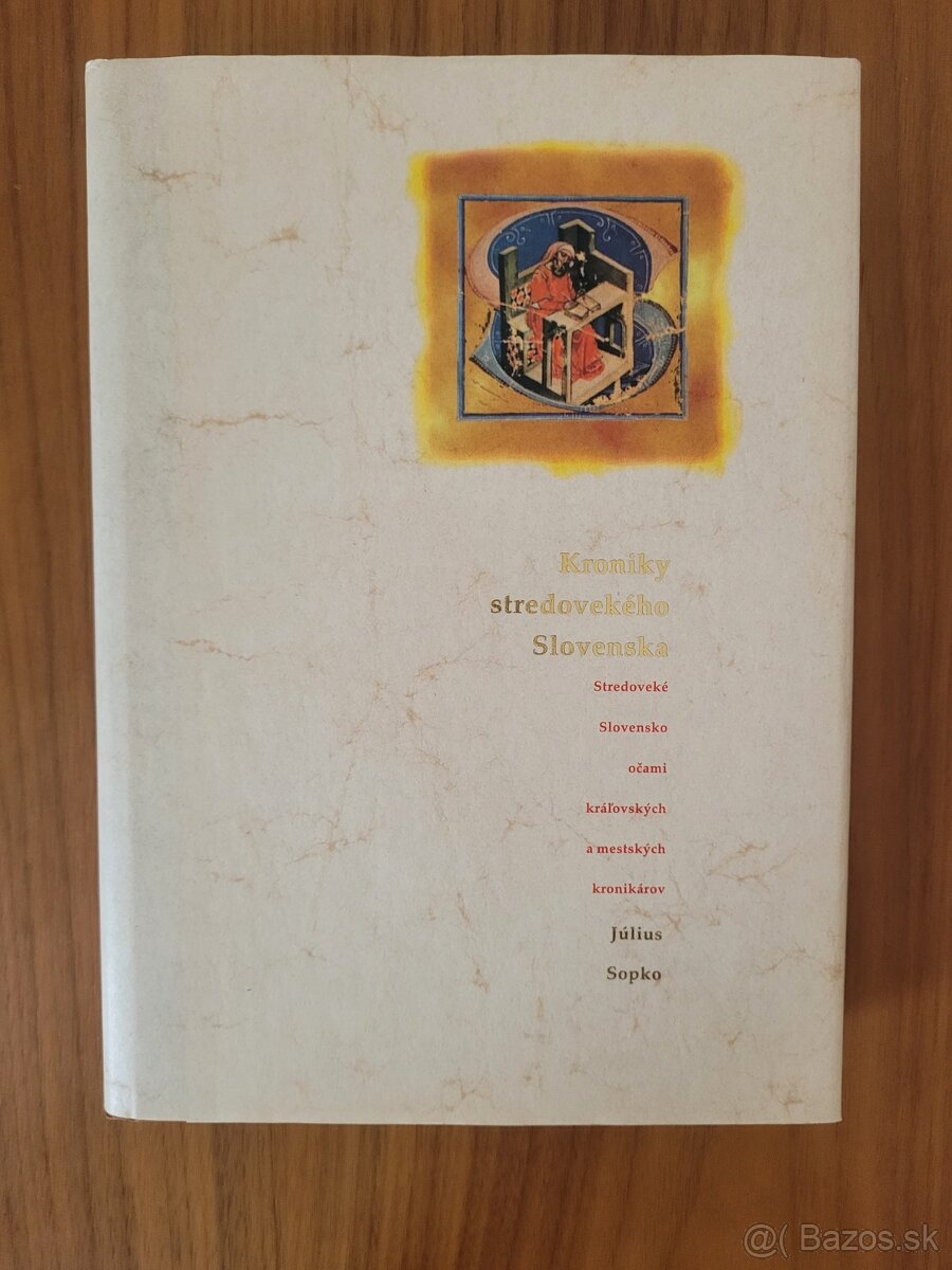 Kroniky stredovekého Slovenska Július Sopko