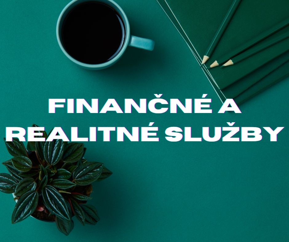 Finančné a realitné služby – hypotéky, poistenie, predaj neh