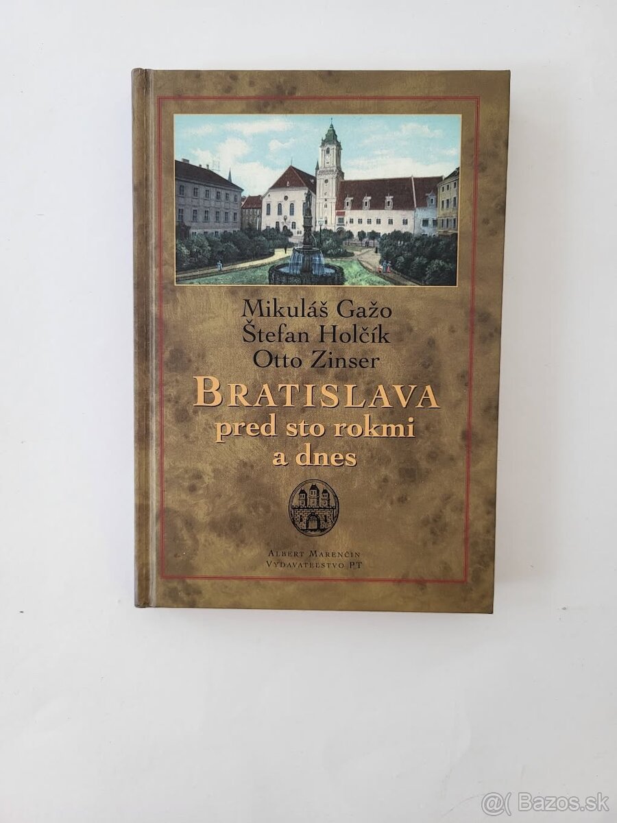 Bratislava pred 100 rokmi a dnes