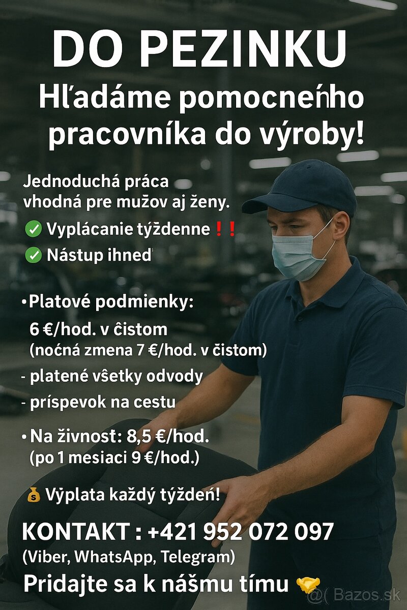 Do Pezinka hľadáme do Výroby vyplácané týždenne