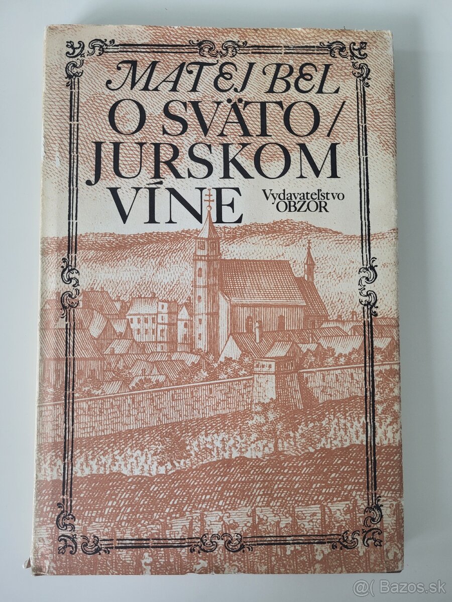 Matej Bel - O svätojurskom víne