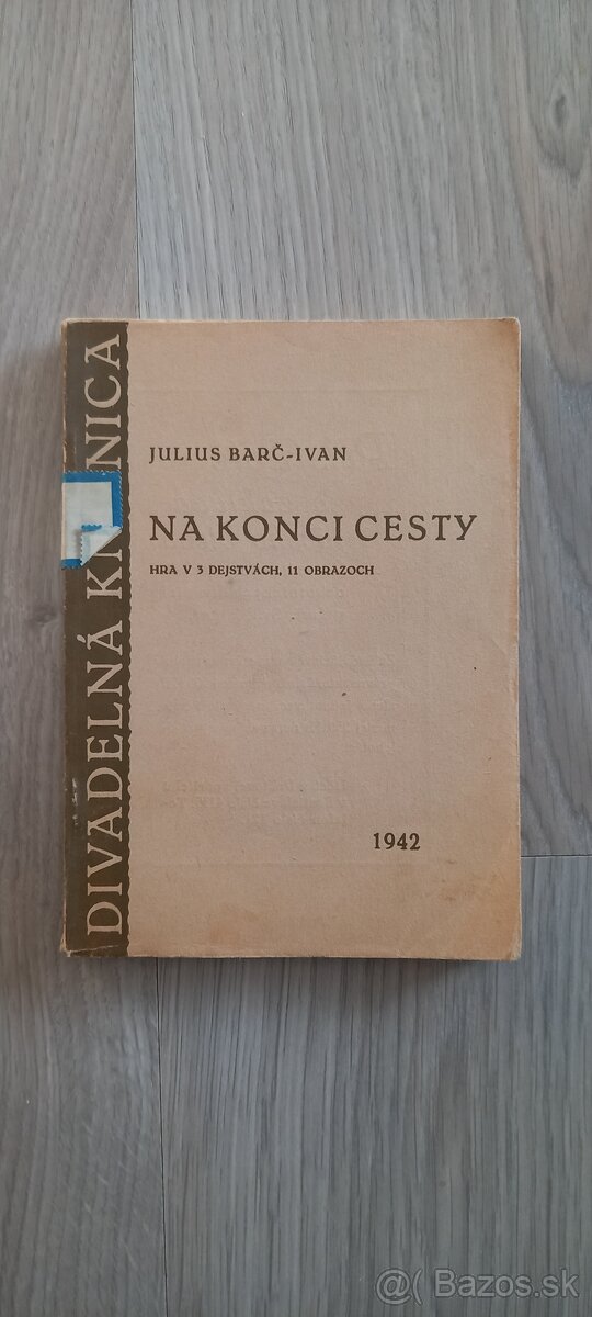 Július Barč Ivan Na konci cesty