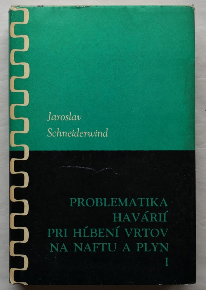 Problematika havárií pri hĺbení vrtov na naftu a plyn I
