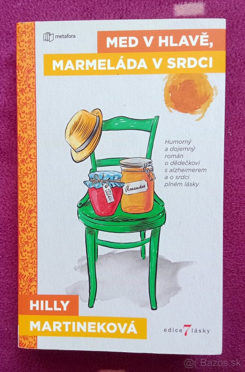 Med v hlave, marmeláda v srdci