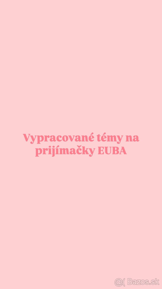Vypracované témy na prijímačky - EUBA