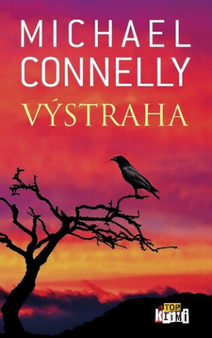Michael Connelly: Výstraha