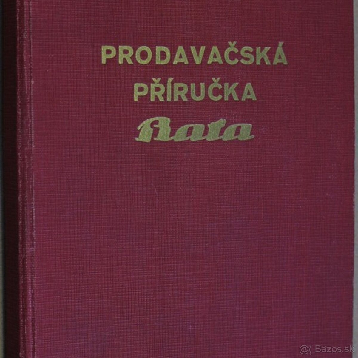 Kúpim Prodavačská příručka Baťa