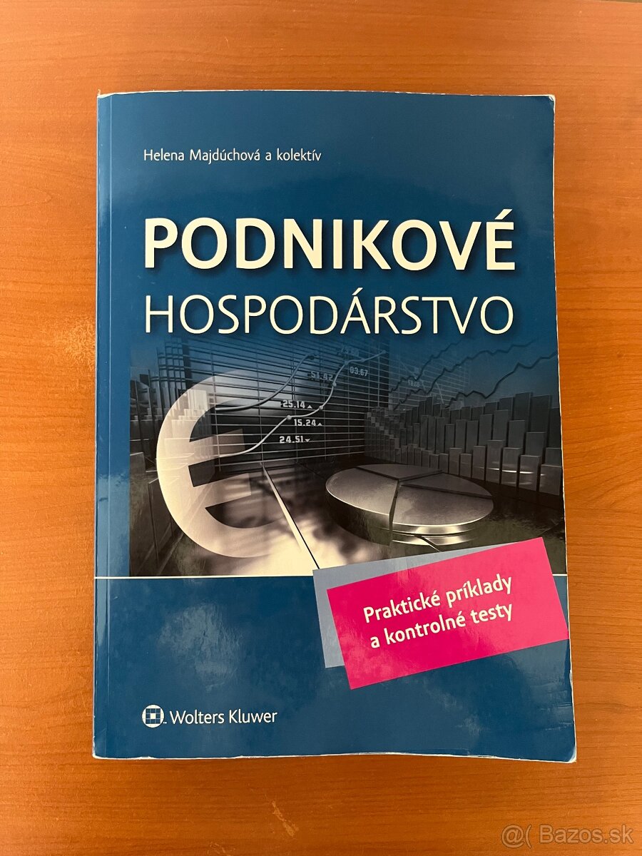 Podnikové hospodárstvo - praktické príklady