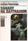 M. Bauman - Záhady na zajtrajšok