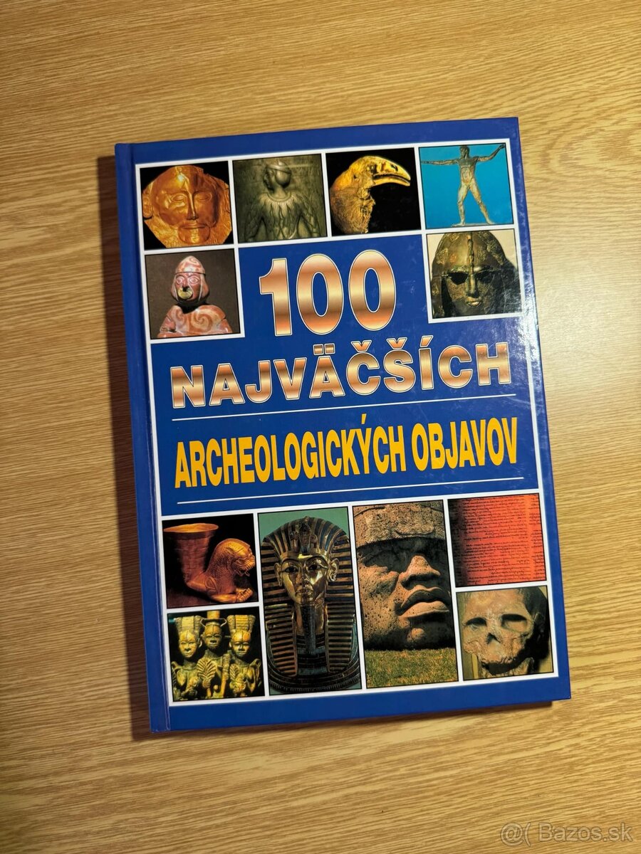 100 najväčších archeologických objavov - Jacqueline Dineeno