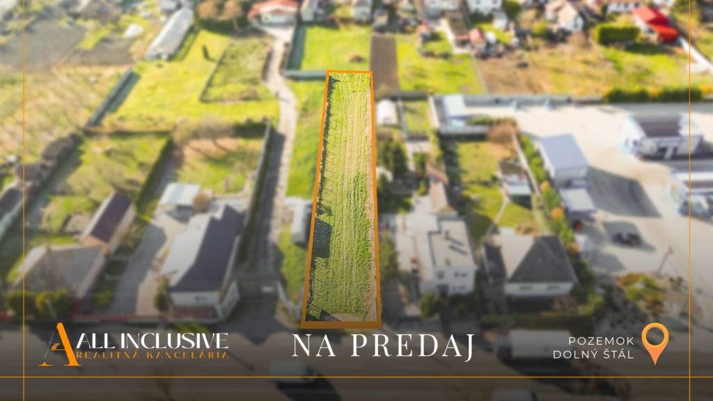 ALL INCLUSIVE | NA PREDAJ STAVEBNÝ POZEMOK (984 m²), DOLNÝ Š