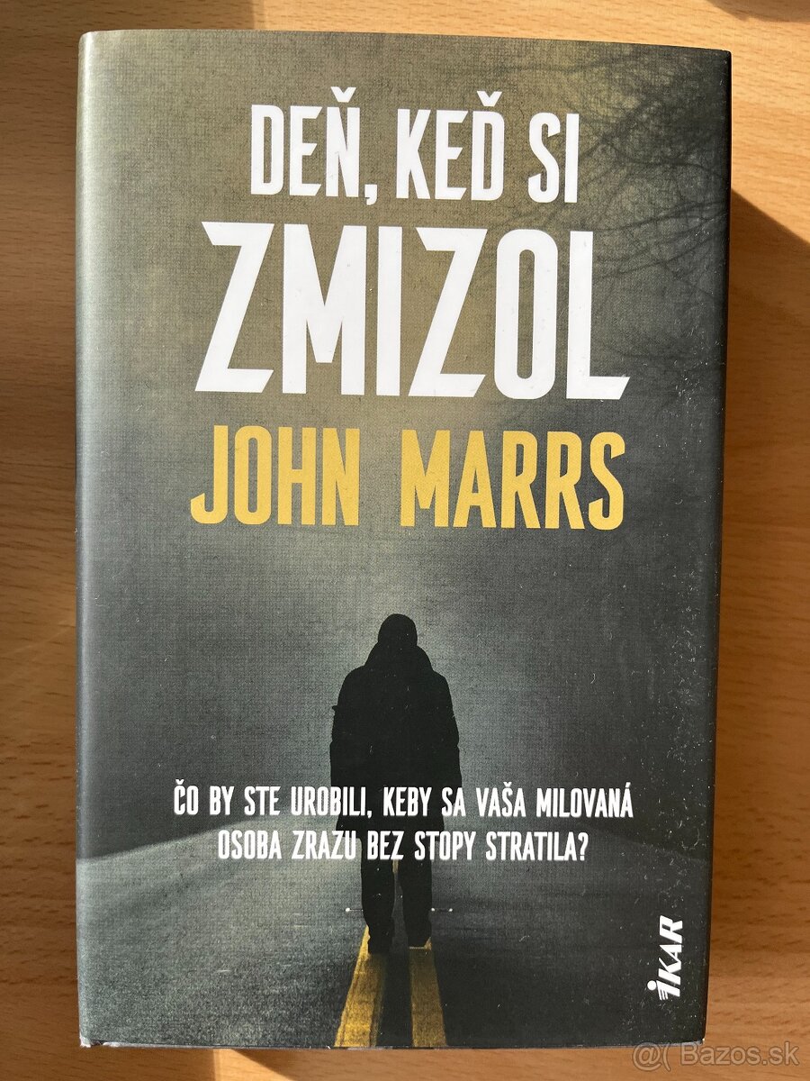 John Marrs - Deň, keď si zmizol