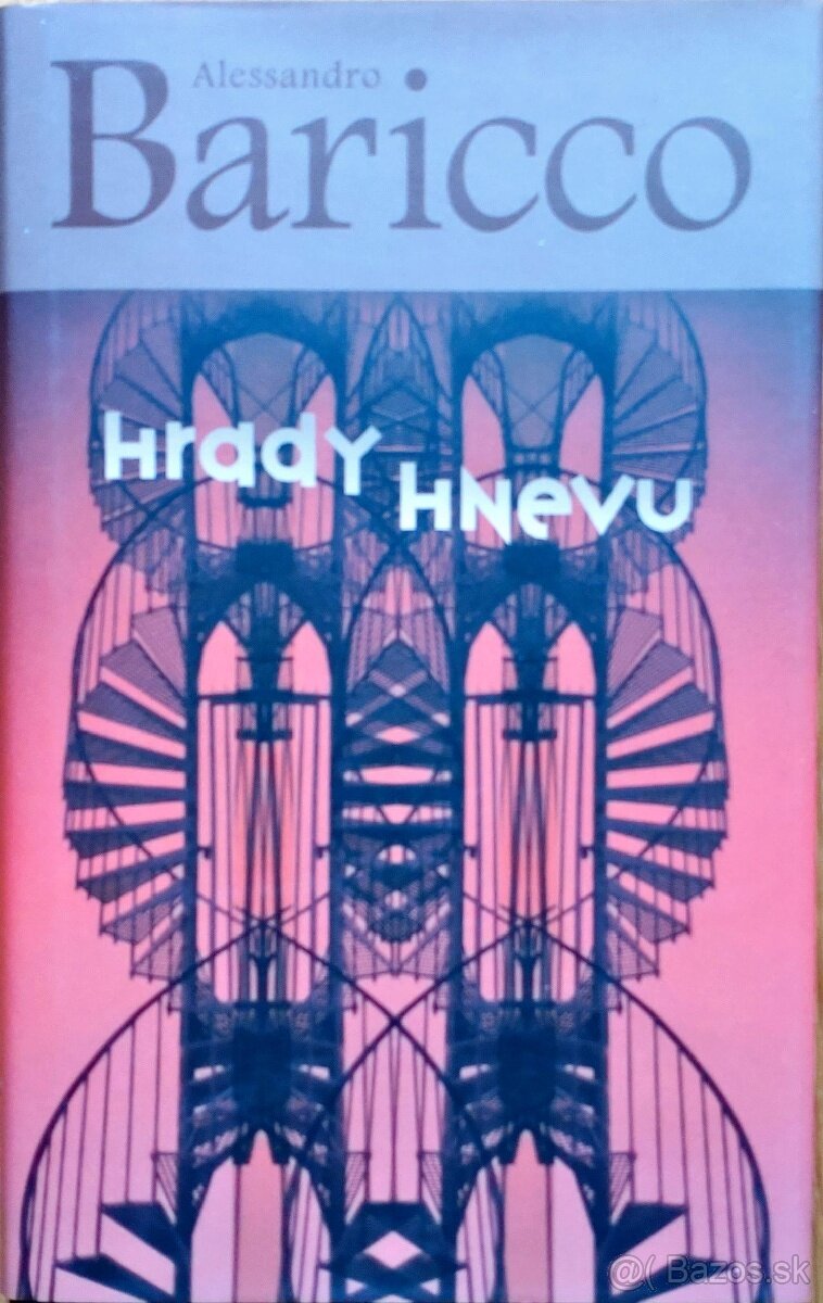 Alessandro Baricco: Hrady hnevu