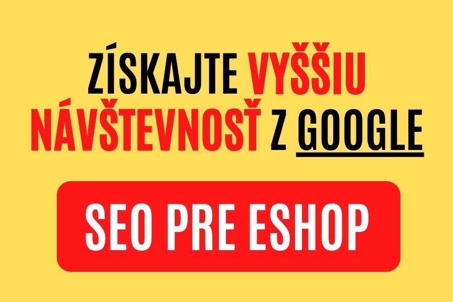 [SEO Pre Eshop] - Získajte lepšie pozície na Google