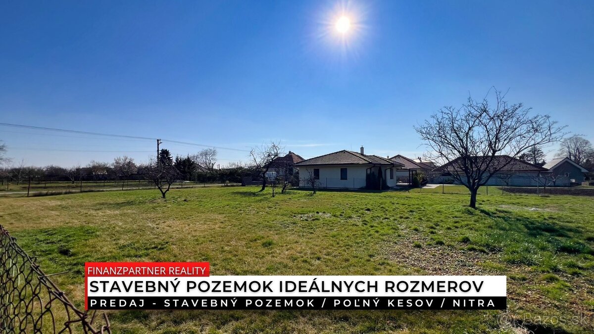 Stavebný pozemok 627 m2, Poľný Kesov, Nitra