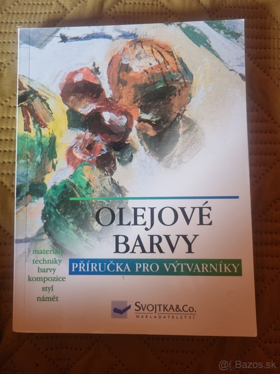 Příručka pro výtvarníky OLEJOVÉ BARVY