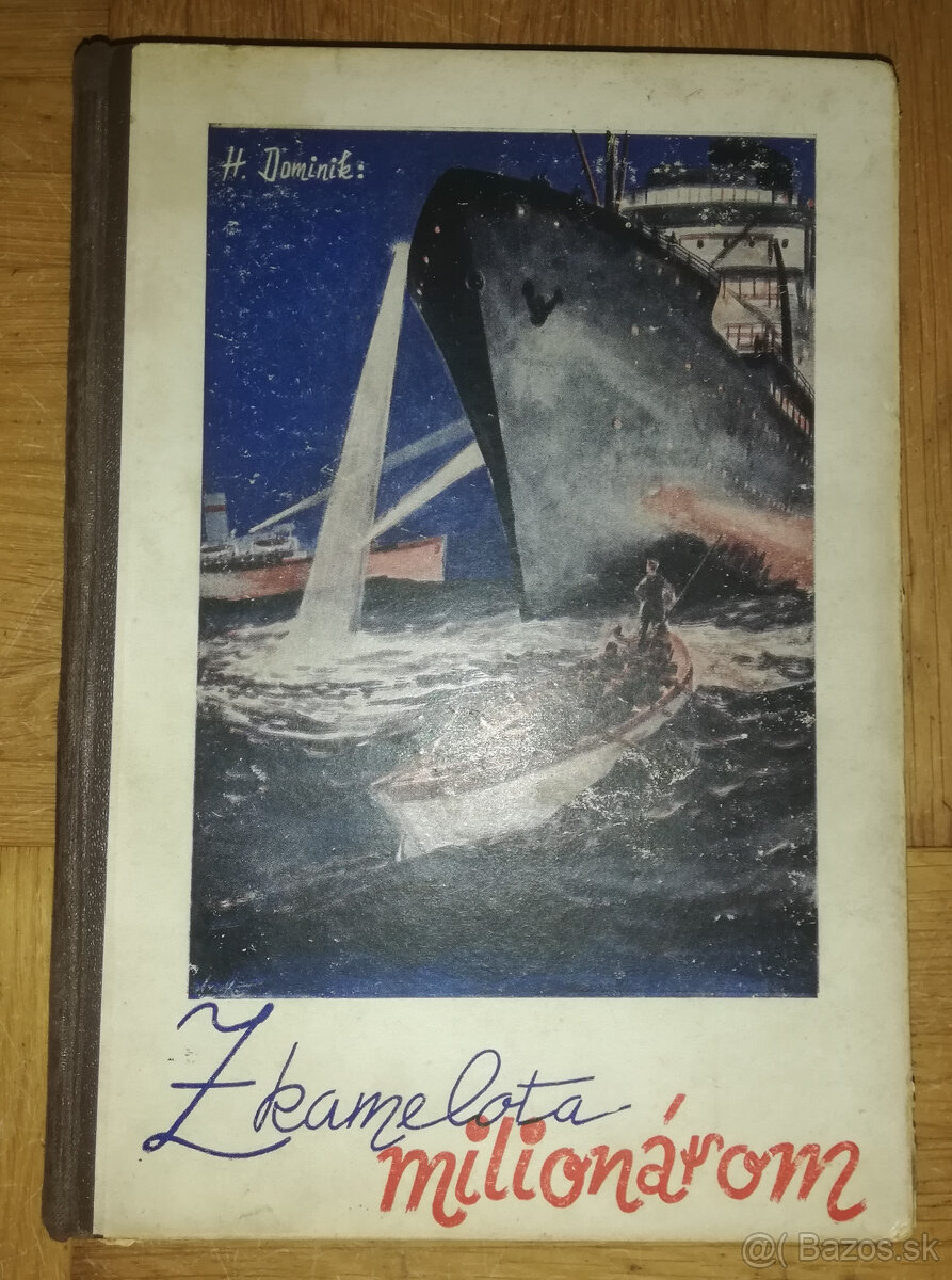 Hans Dominik - Z kamelota milionárom