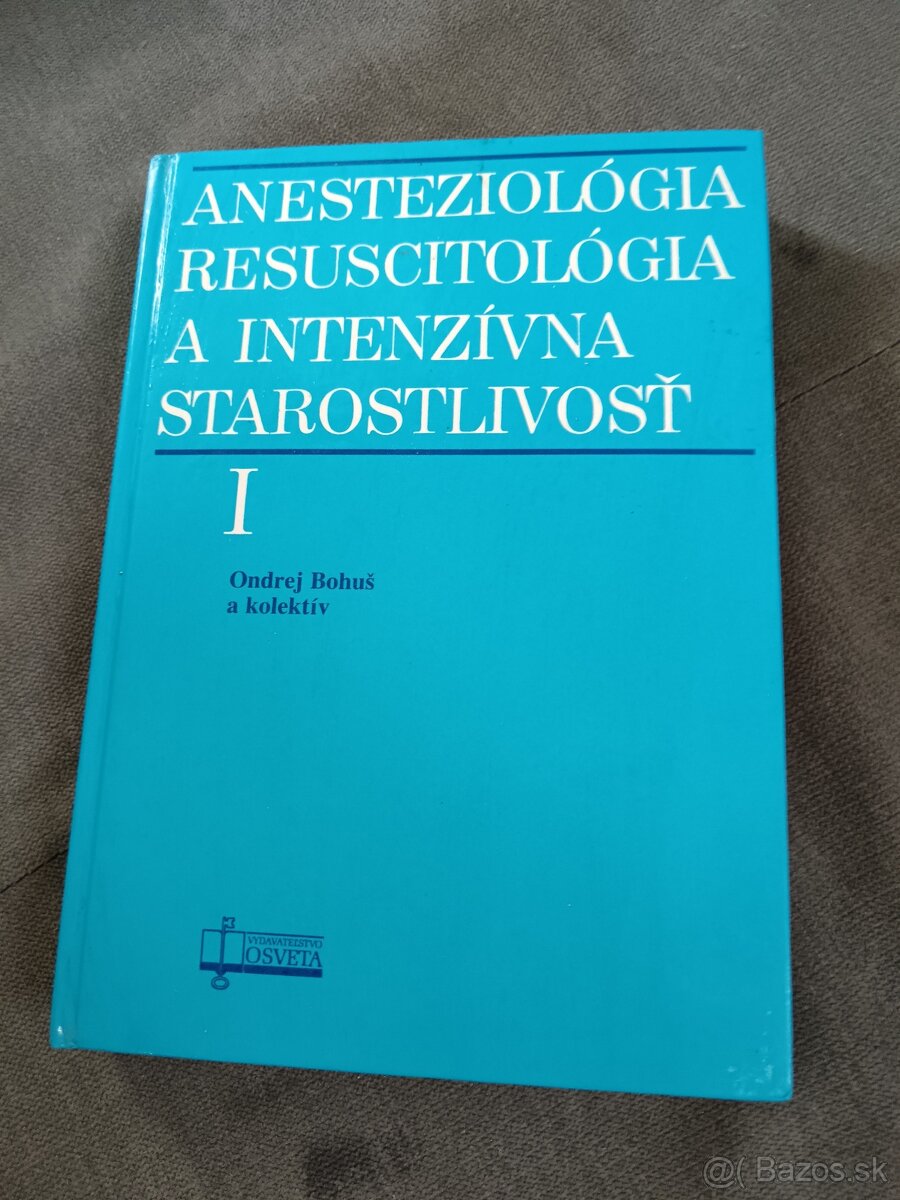 Predám knihu, učebnicu Anesteziológia, Resuscitológia