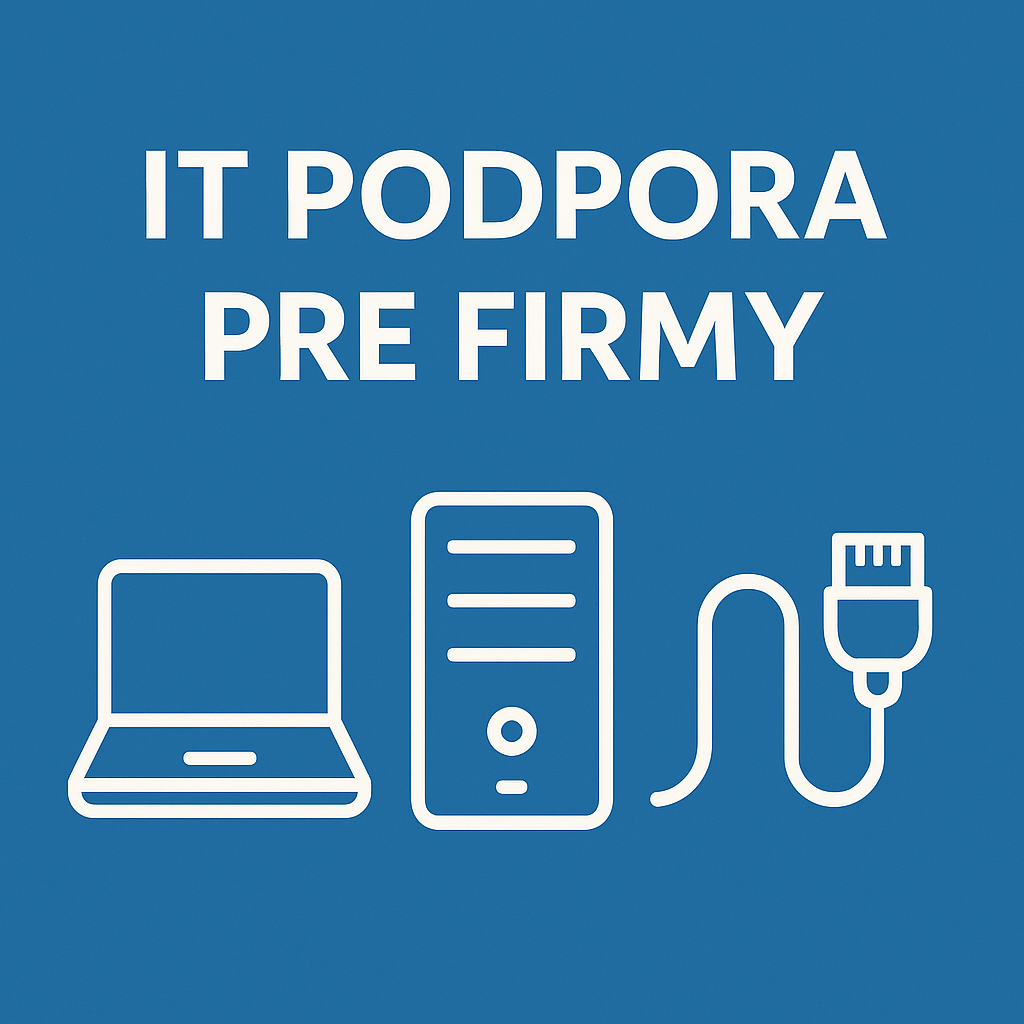 IT služby a kamerové systémy – firmy aj domácnosti