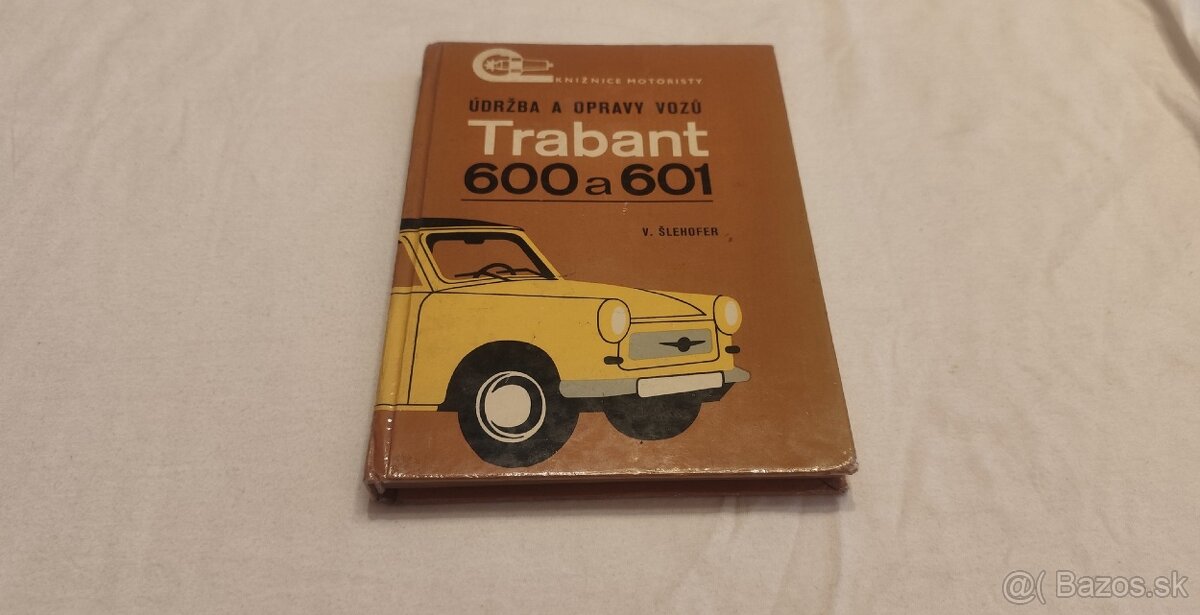 Trabant 600 601  kniha údržba a opravy - veterán manuál