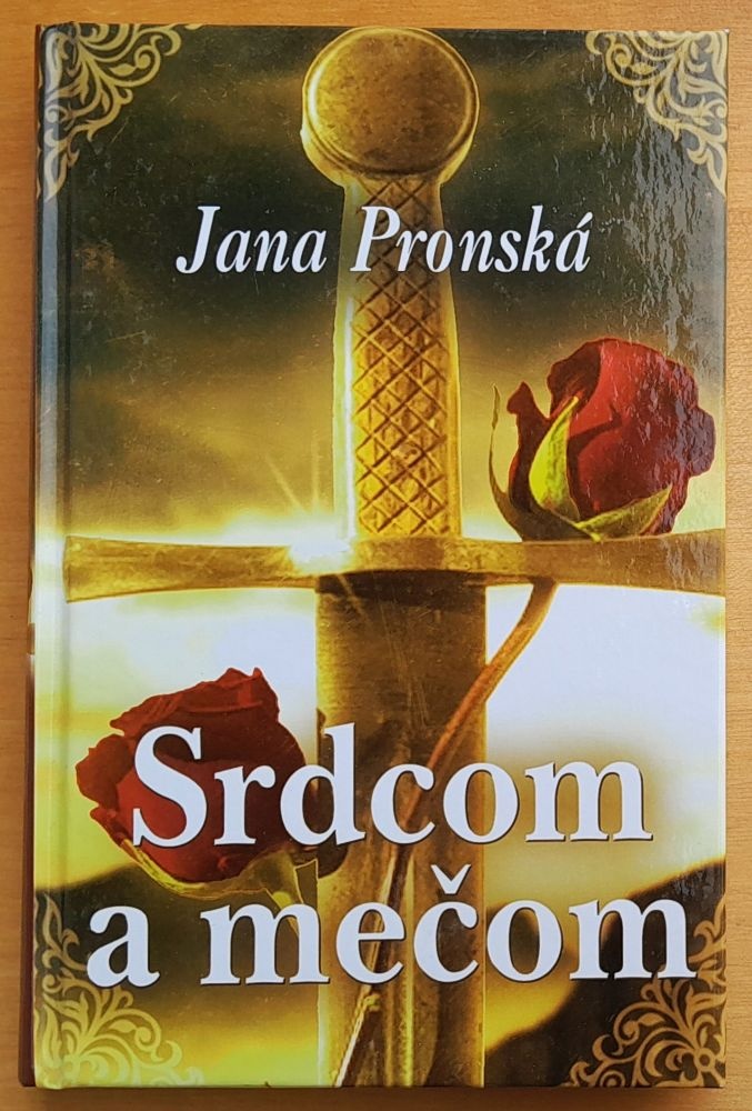 Srdcom a mečom
