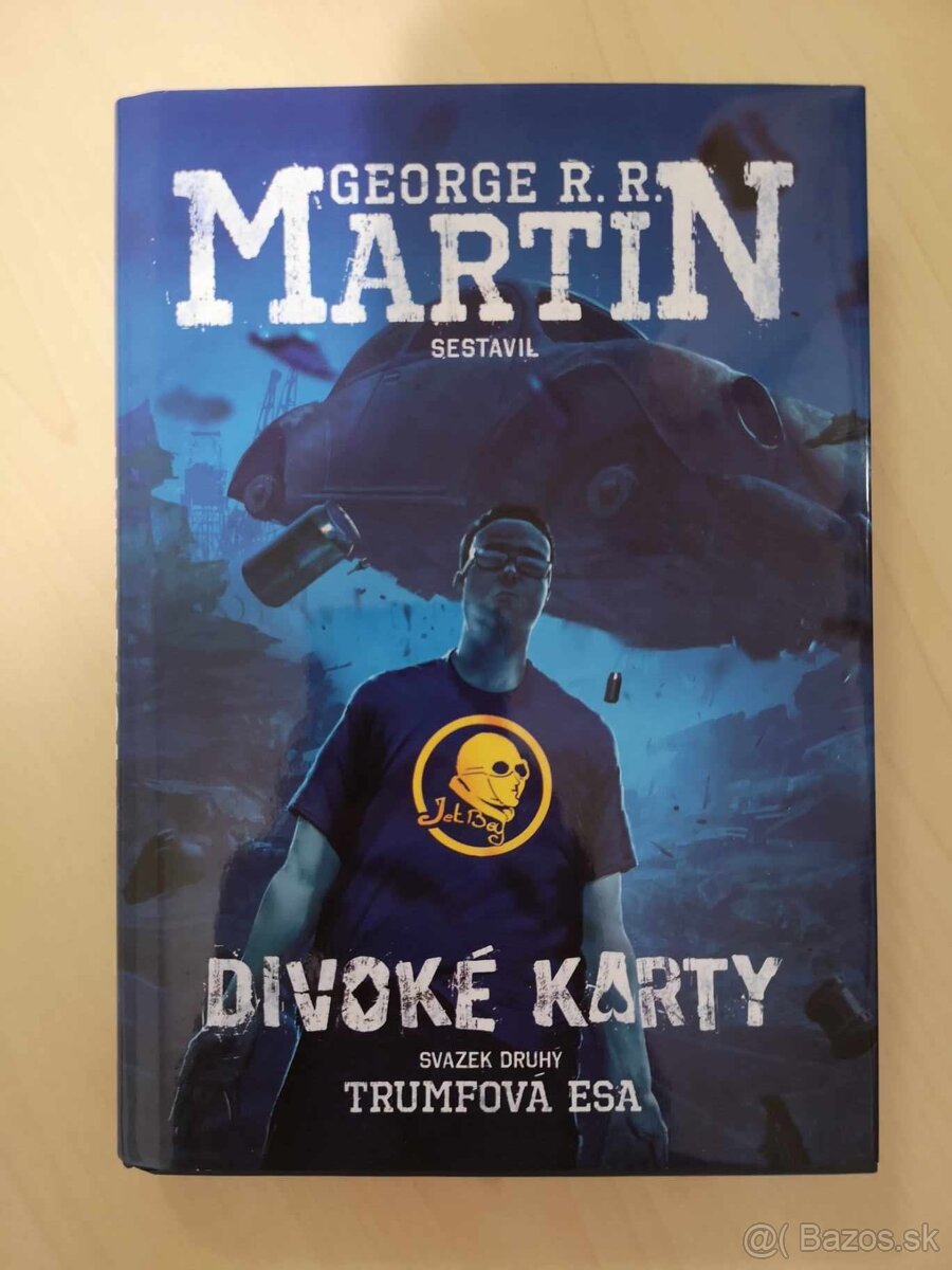 Divoké karty - George R R Martin Druhá časť Trumfová esa -