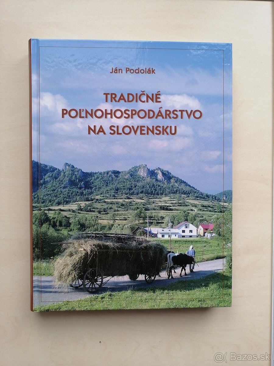 TRADIČNÉ POĽNOHOSPODÁRSTVO NA SLOVENSKU Ján Podolák