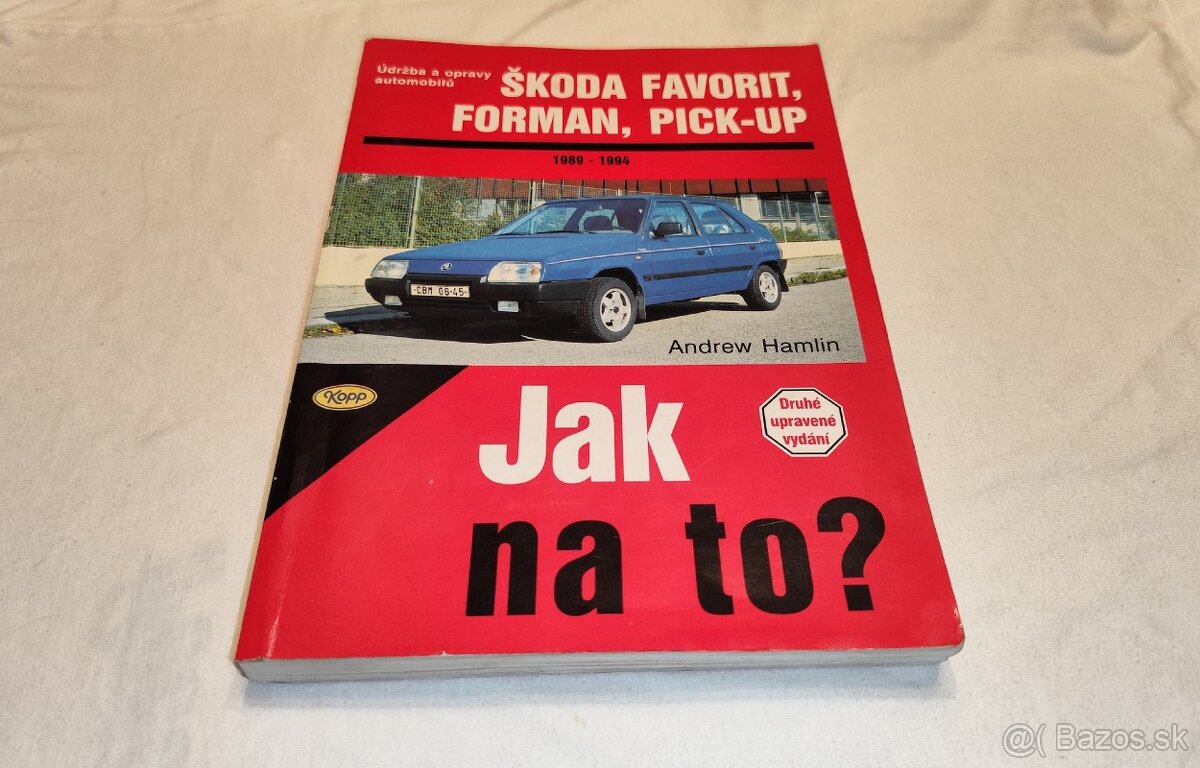 ŠKODA Favorit - Forman - Pick-up - manuál na opravy a údržbě