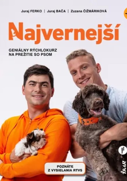 Najvernejší: geniálny rýchlokurz na prežitie so psom
