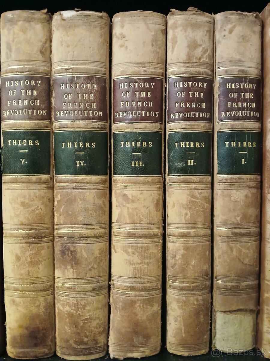 M. A. Thiers : The History of the French Revolution 1-5