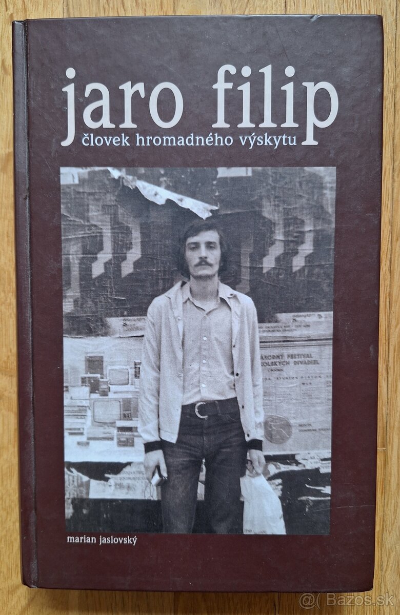 Jaro Filip - clovek hromadneho vyskytu
