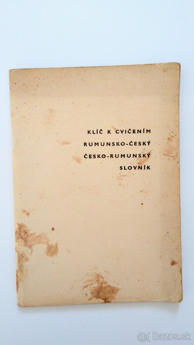 Klíč k Cvičením Rumunsko- Český, Česko-Rumunský Slovník