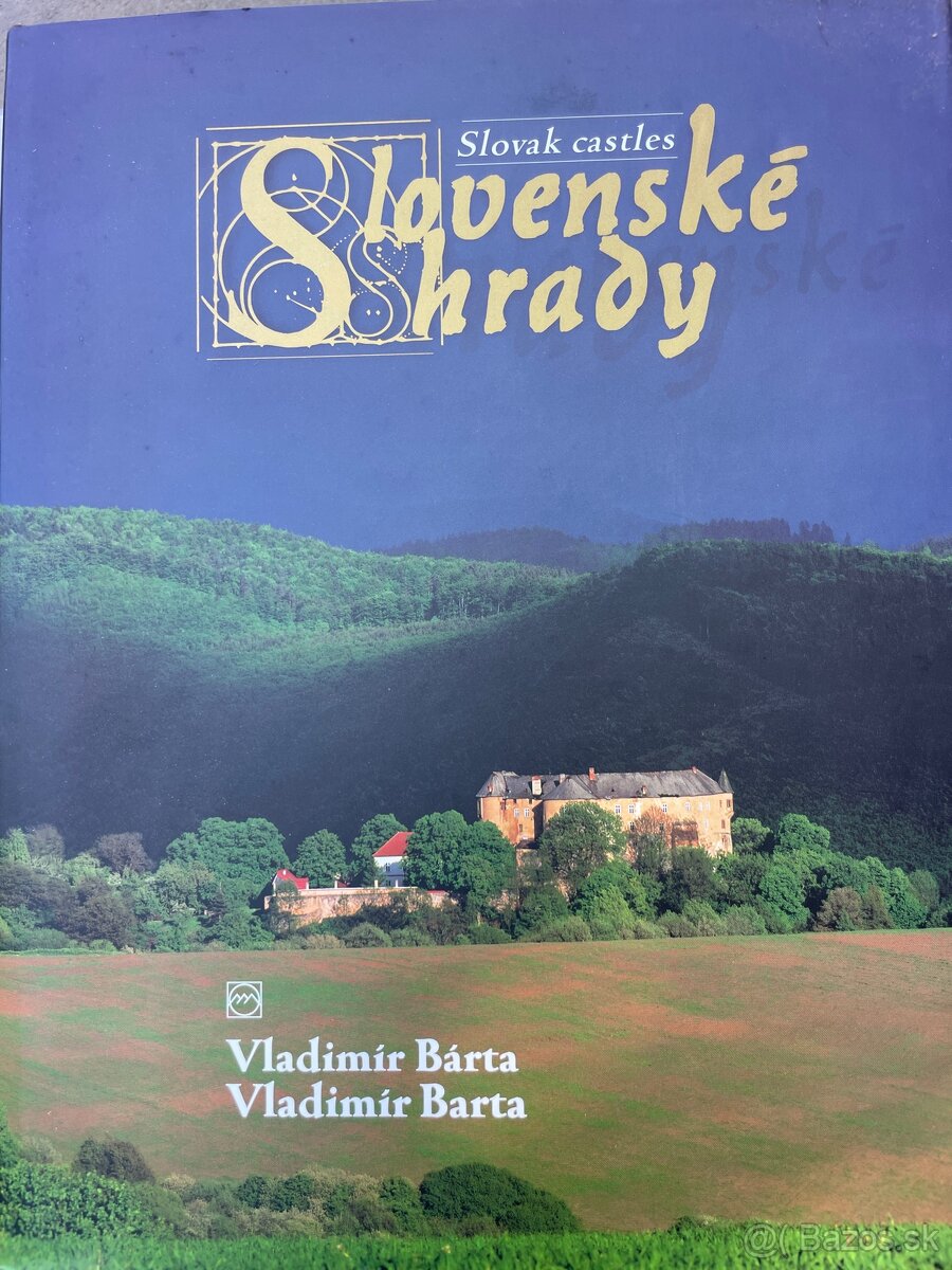 Slovenské hrady Vladimír Bárta Vladimír Barta