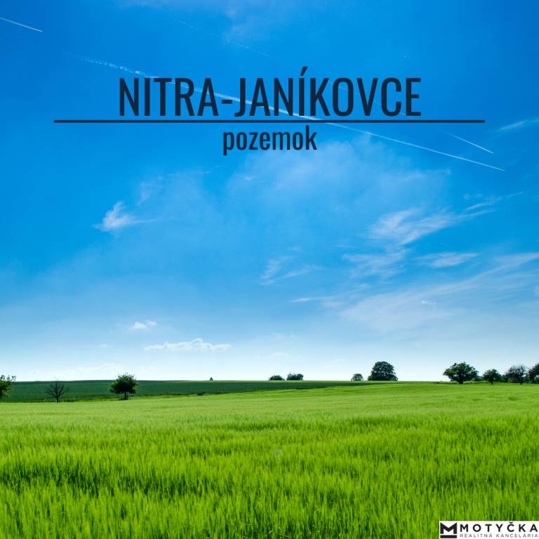 Slnečný pozemok v súkromnej lokalite - Nitra, Veľké janíkovc