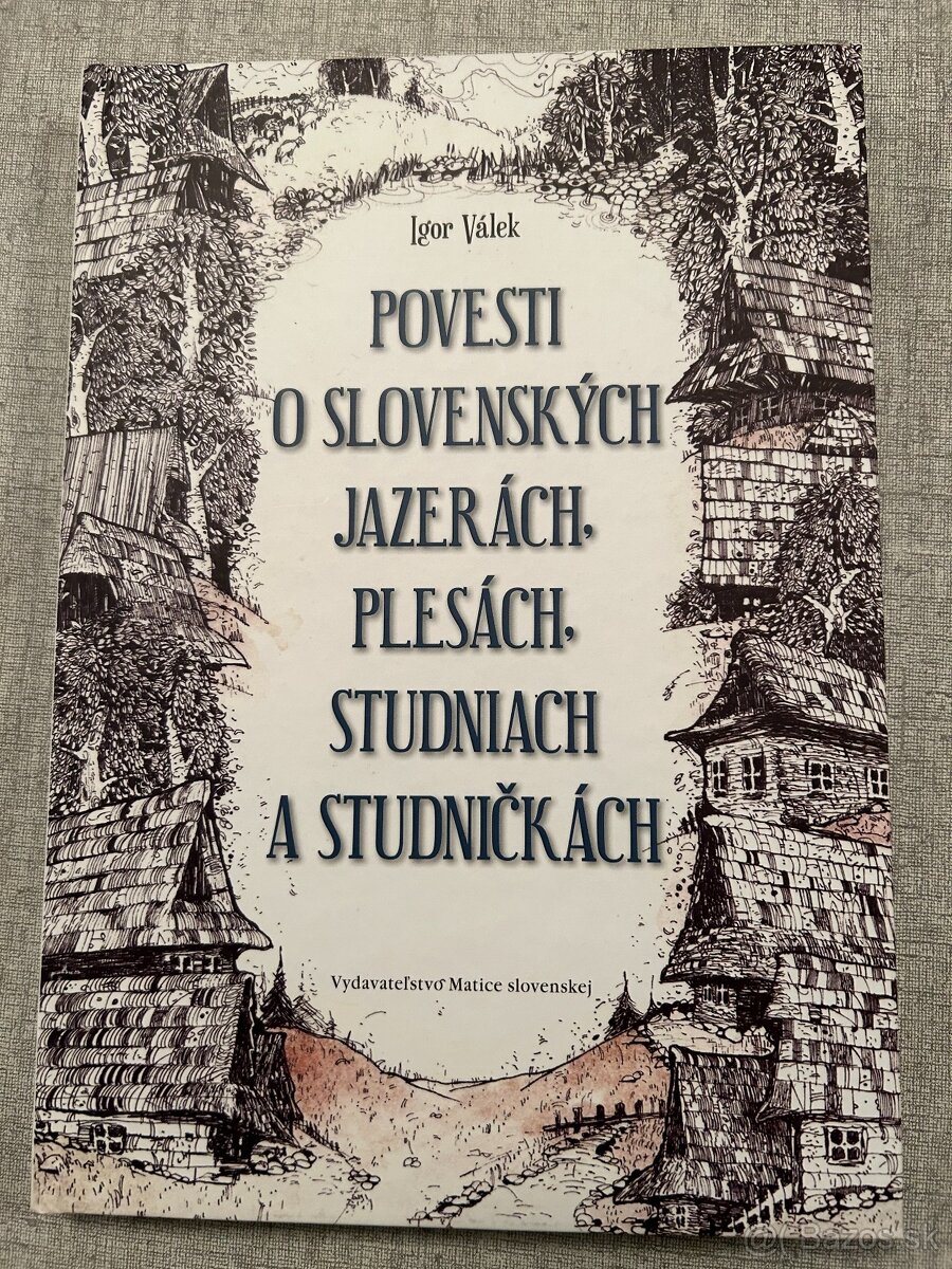 Povesti o slovenských jazerách, plesách, studniach a studnič